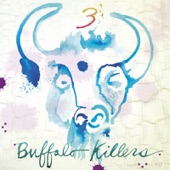 Buffalo Killers - Lily of the Valley