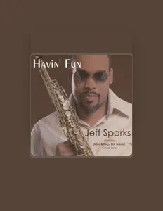 Jeff Sparks dinle, müzik videolarını izle, biyografisini oku, tur tarihlerini ve daha fazlasını gör!