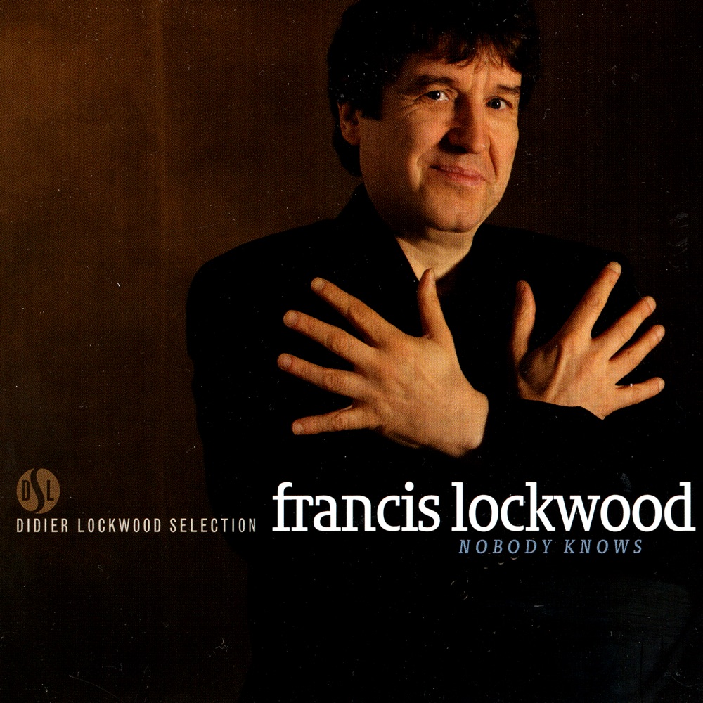 Обложка альбома «Nobody Knows» — Francis Lockwood