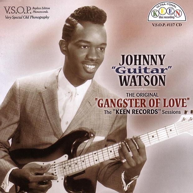 Обложка альбома «The Original "Gangster of Love" - Tthe "Keen Records" Sessions» — Johnny "Guitar" Watson