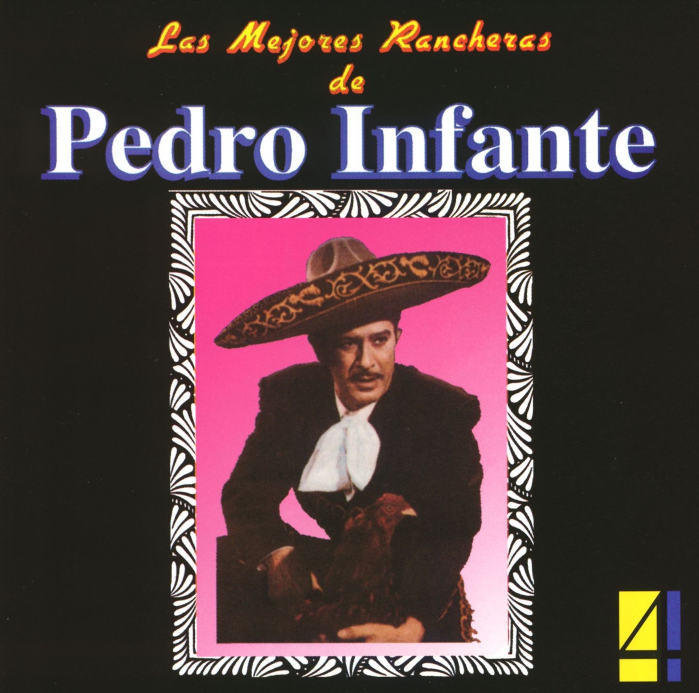 Las Mejores Rancheras de Pedro Infante, Vol. 4