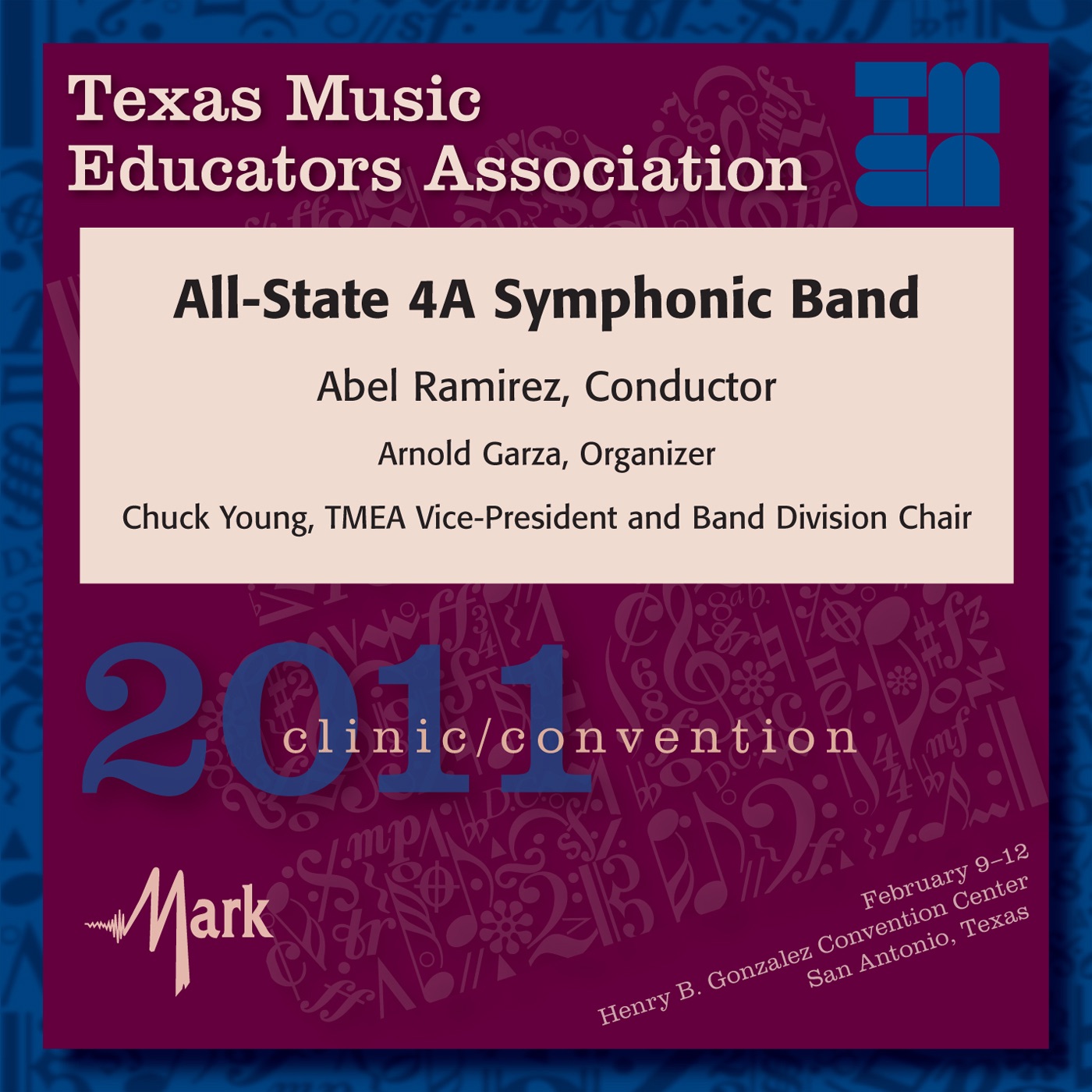 TMEA Texas Music Educators Association 2011 Clinic and Convention - Texas All-State 4A Symphonic Band by John Gillian, Texas All-State 4A Symphonic Band & Abel Ramirez album cover