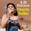 15 Exitos-Chayito Valdez