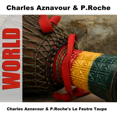 Charles Aznavour & P.Roche's Le Feutre Taupe - Charles Aznavour