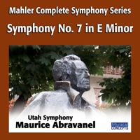 Mahler: Symphony No. 7 in E Minor - Maurice Abravanel & Utah Symphony