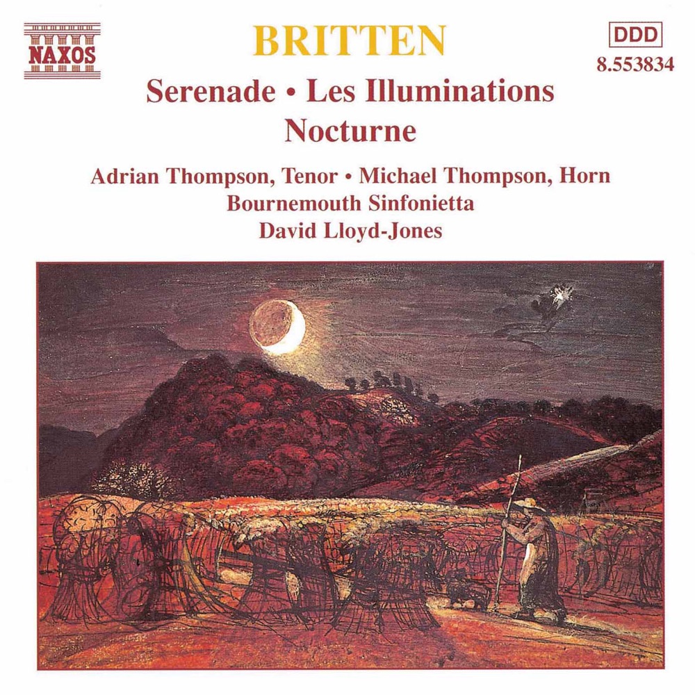 Обложка альбома «Britten: Serenade for Tenor - Les Illuminations - Nocturne» — Adrian Thompson