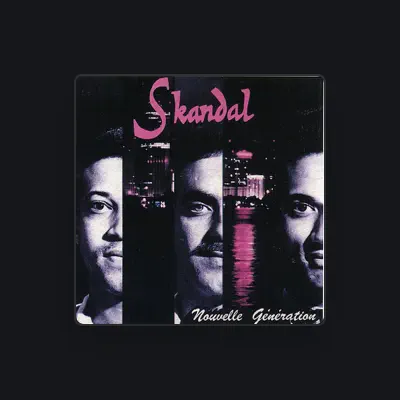 Listen to Skandal, watch music videos, read bio, see tour dates & more!