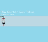 Ray Burton - BaRock Me (Radio Edit)