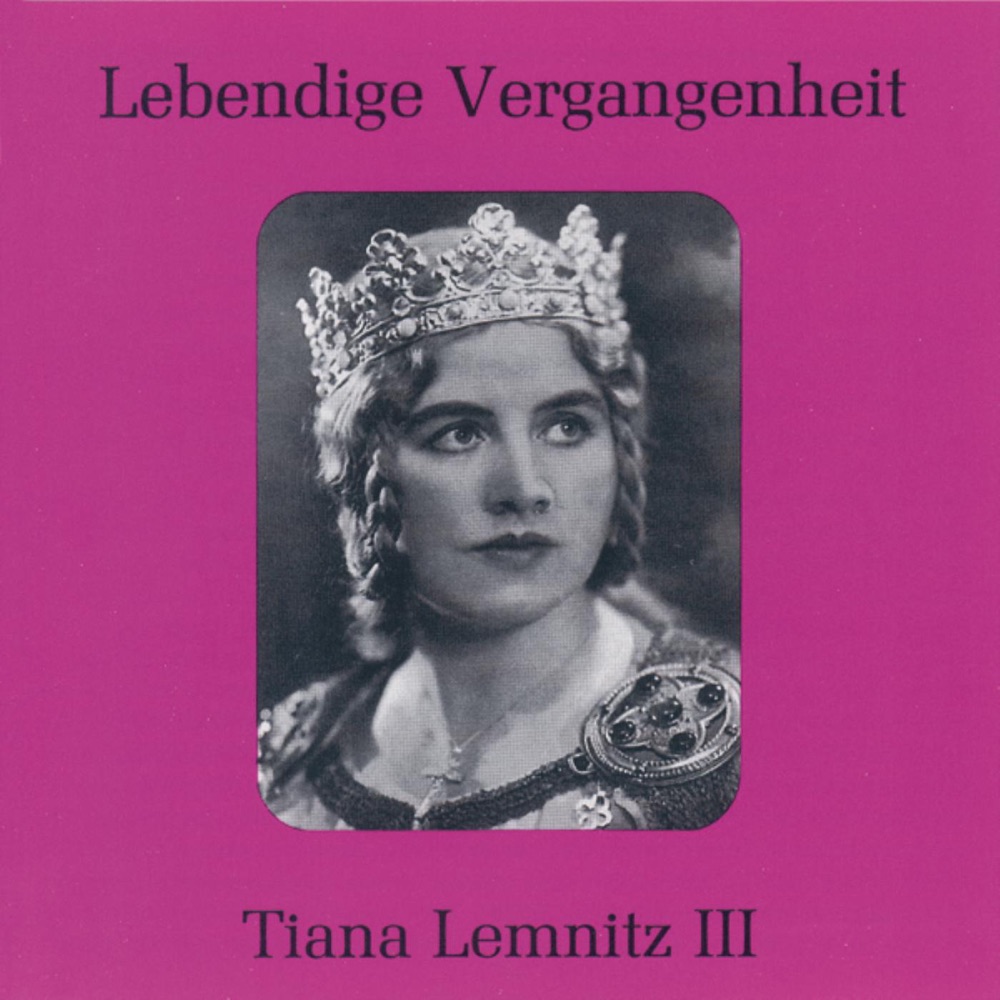 Обложка альбома «Lebendige Vergangenheit - Tiana Lemnitz» — Tiana Lemnitz