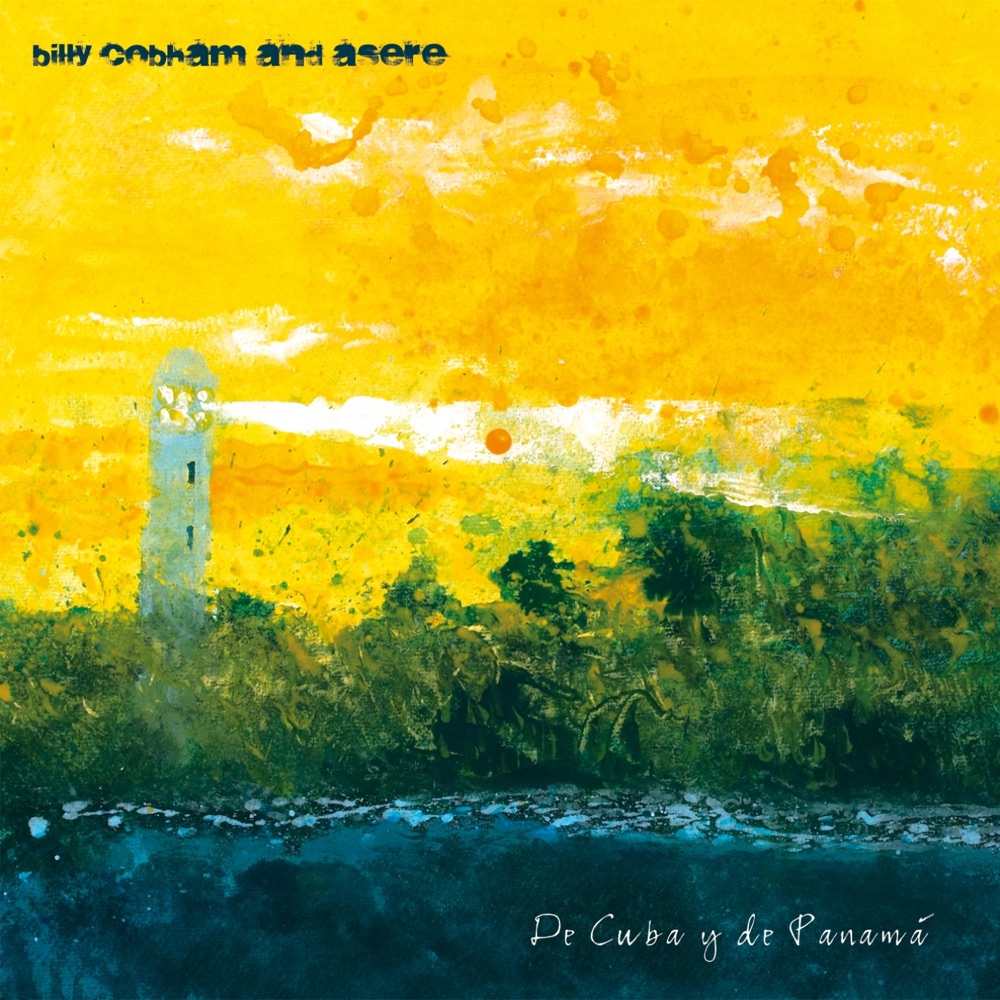 Обложка альбома «De Cuba y de Panamá» — Billy Cobham & Asere