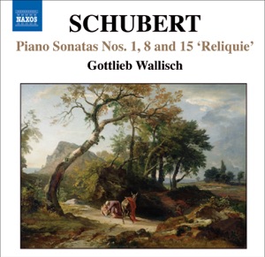 Schubert: Piano Sonatas Nos. 1, 8 & 15