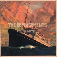 All for Nothing/Nothing for All - The Replacements