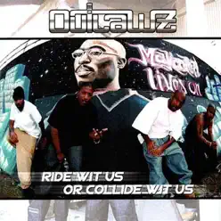 Ride Wit Us or Collide Wit Us - Outlawz