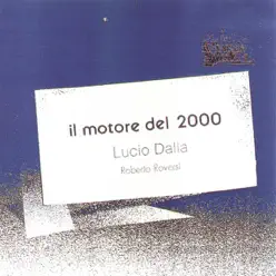 Il Motore Del 2000 - Lucio Dalla