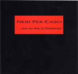 Neri per Caso - God Rest You Merry Gentlemen