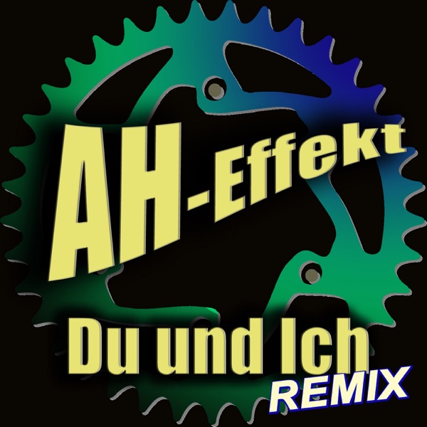 AH-Effekt - Du Und Ich