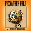 Foxzauber, Vol. 1 (Mixed By MondoWolf)