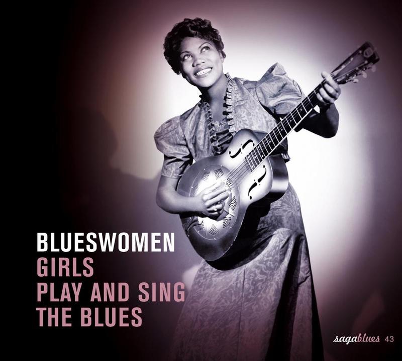 Saga Blues: Blueswomen - Girls Play and Sing the Blues