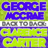 Back To Back: George McCrae & Clarence Carter