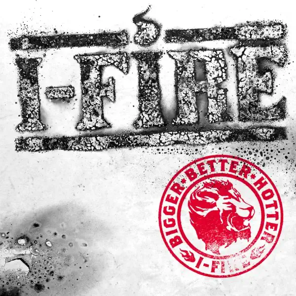 FIRE - Bigger Better Hotter — I