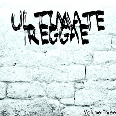 Ultimate Reggae Volume 3