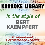 In the Style of Bert Kaempfert (Karaoke - Professional Performance Tracks) - Karaoke Library