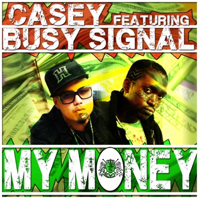 My Money (feat. Busy Signal) - Single