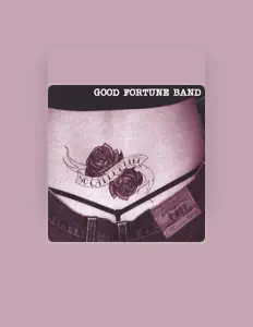 聆聽 Good Fortune Band、觀看音樂影片、閱讀小傳、查看巡演日期等！