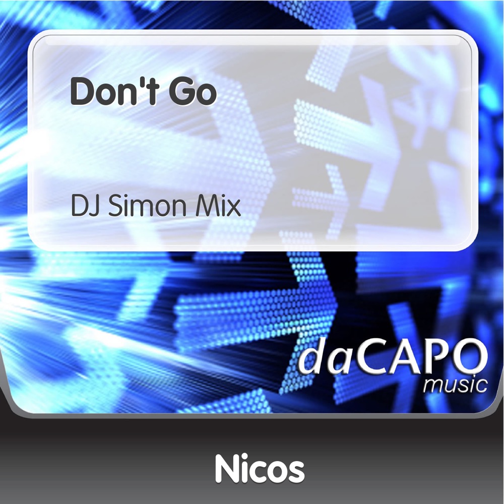 Обложка альбома «Don't Go - Single» — Nicos
