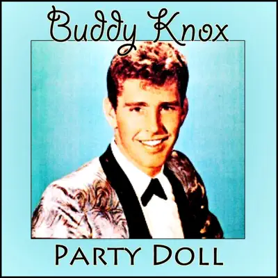 Party Doll - Single - Buddy Knox