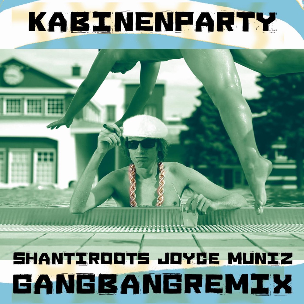 Обложка альбома «Kabinenparty (Shantiroots & Joyce Muniz Gangbang Remix) [Radio Version] - Single» — Skero & Joyce Muniz