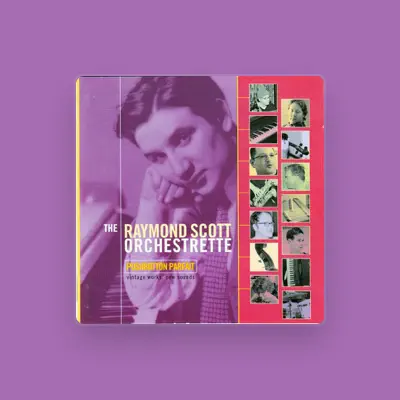 Listen to The Raymond Scott Orchestrette, watch music videos, read bio, see tour dates & more!