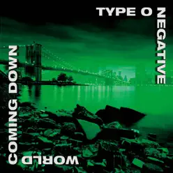 World Coming Down - Type O Negative