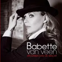 Babette Van Veen — Ver Hier Ver Vandaan