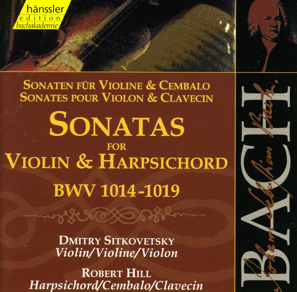 Обложка альбома «Bach, J.S.: Sonatas for Violin and Harpsichord, Bwv 1014-1019» — Robert Hill & Dmitry Sitkovetsky