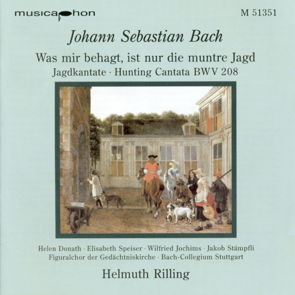 Обложка альбома «Bach, J.S.: Was Mir Behagt, Ist Nur Die Muntre Jagd, "Hunt Cantata - Oboe D'Amore Concerto in F Major» — Elisabeth Speiser, Helmuth Rilling, Stuttgart Bach Collegium, Wilfrid Jochims, Jakob Stampfli, Helen Donath, Stuttgart Figuralchor der Gedachtniskirche, German Bach Soloists & Helmut Winschermann