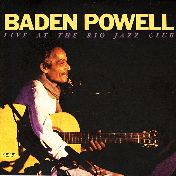 BADEN POWELL: Live At the Rio Jazz Club (Live) cover