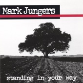 Mark Jungers - Going Nowhere