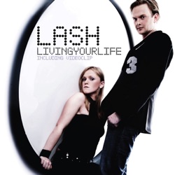 Lash - Living Your Life (Extended)