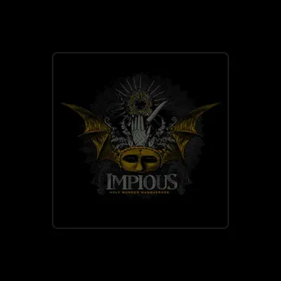 Listen to Impious, watch music videos, read bio, see tour dates & more!