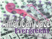 American Jazz Evergreens, 2012