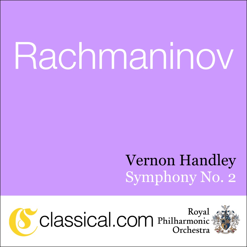 Обложка альбома «Sergey Rachmaninov, Symphony No. 2 In e Minor, Op. 27» — Royal Philharmonic Orchestra & Vernon Handley