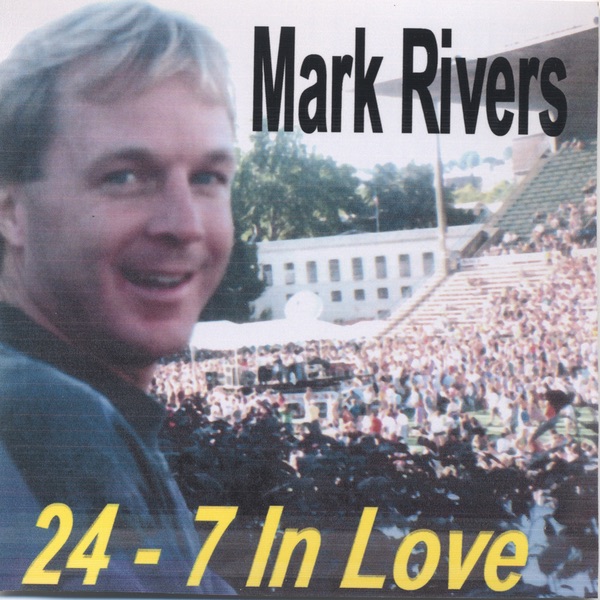 Обложка альбома «24-7 in Love» — Mark Rivers