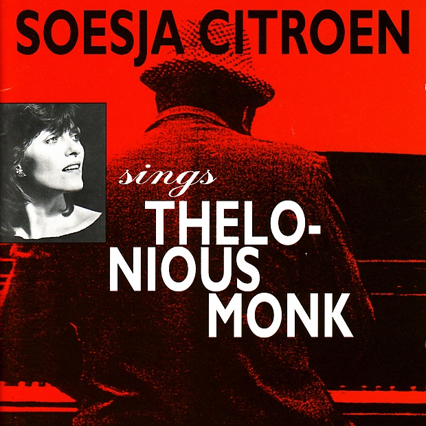 Обложка альбома «Soesja Citroen Sings Thelonious Monk» — Soesja Citroen