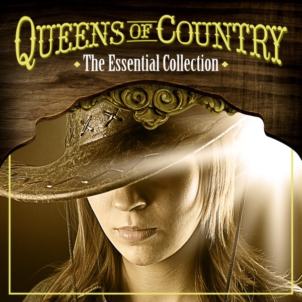 Queens of Country - The Essential Collection