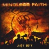Mindless Faith - Next to Last