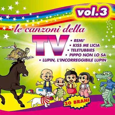 Ascolta 'Le canzoni della TV vol. 3' di Various Artists