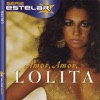 Serie Estelar: Lolita - Amor, Amor