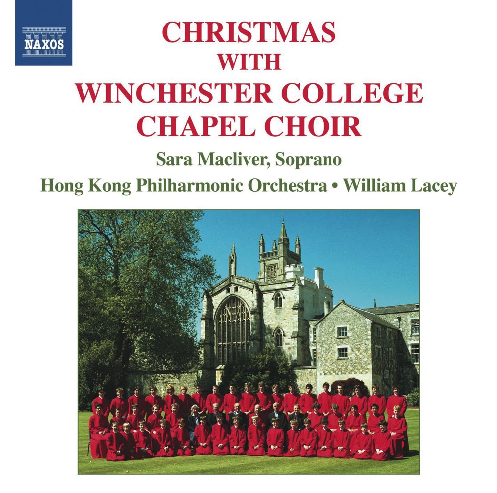 Обложка альбома «Christmas with Winchester College Chapel Choir» — Sara Macliver, William Lacey, Winchester College Chapel Choir & Hong Kong Philharmonic Orchestra