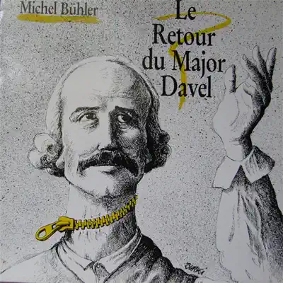 Le Retour Du Major Davel - Michel Bühler Le Retour Du Major Davel - Michel Bühler